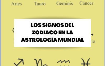 Los signos del Zodiaco y su significación en Astrología Mundial
